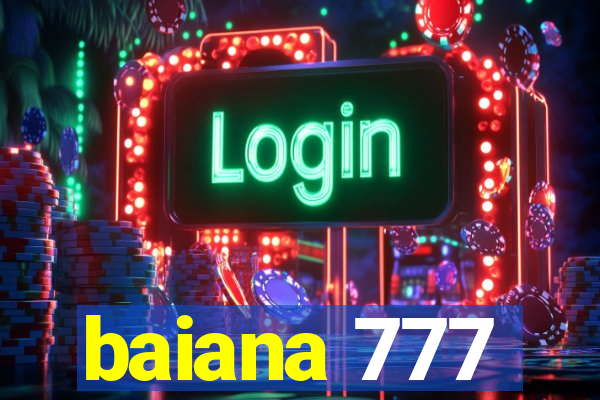 baiana 777